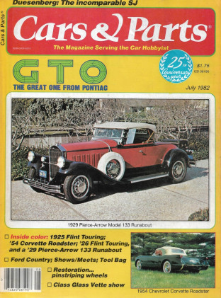 CARS & PARTS 1982 JULY - GTO, '54 VETTE ROADSTER, '29 PIERCE-ARROW 133